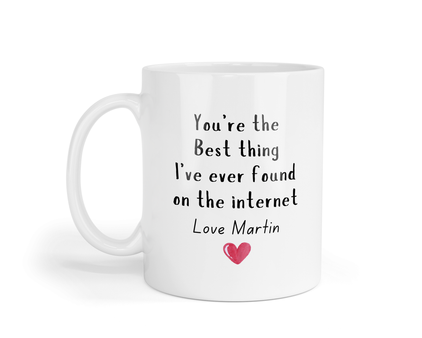 You Are The Best Thing I Ever Found On The Internet Personalised Mug
