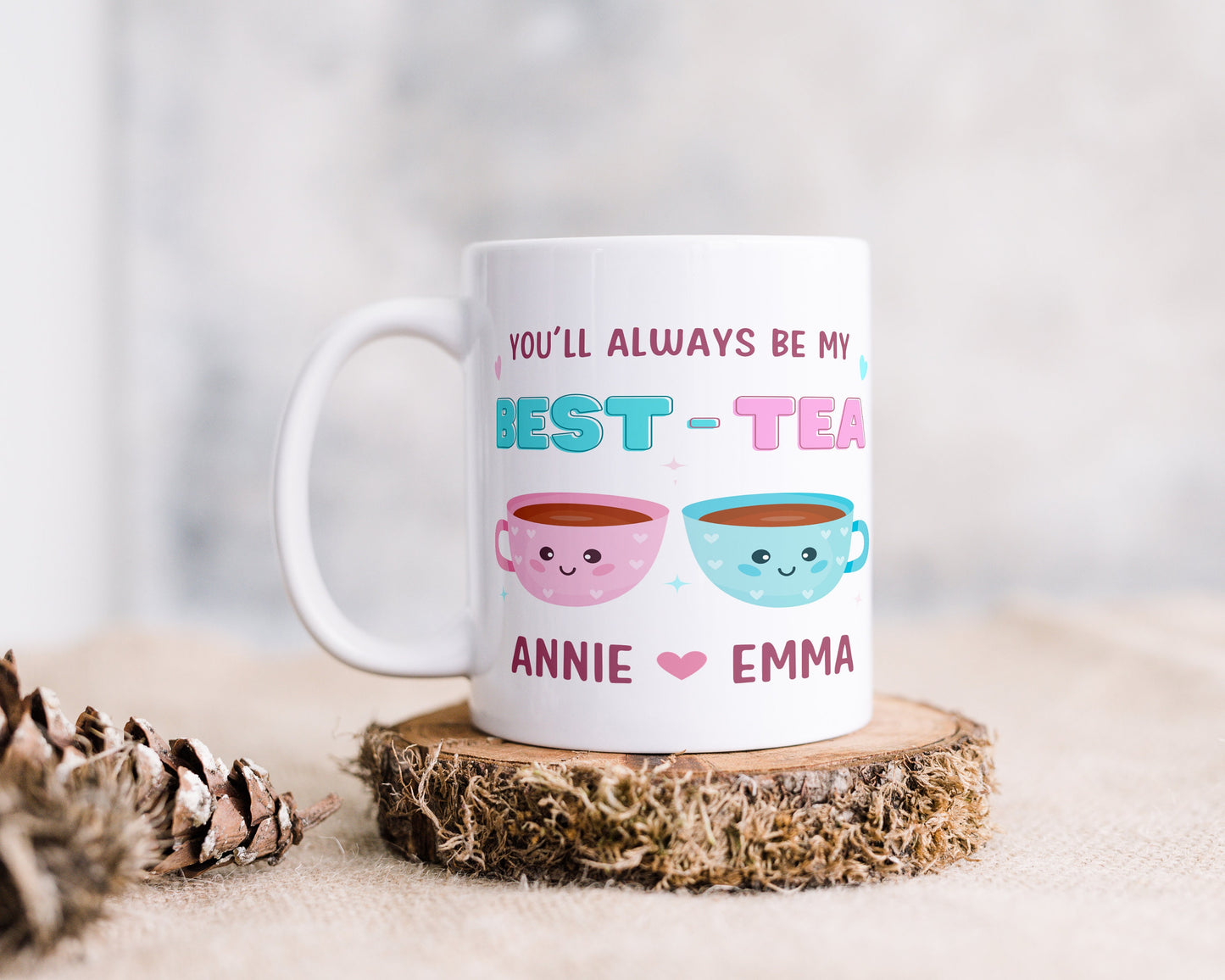 Personalised Best Tea Mug | You'll Always Be My Best-Tea | Best Friend Gift | For Bestie Gift | Funny Pun Birthday Gift | Sister | Mum