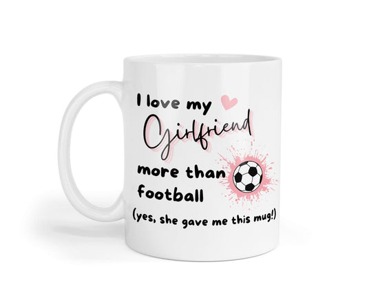 Funny Football Mug From Partner Daughter | I love My More than Football | Novelty Mug | Valentines | Birthday | Gifts for him | Coffee Tea
